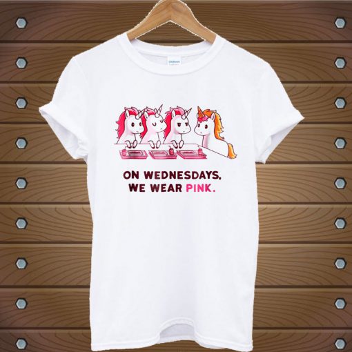 Unicorn on wednesdays we wear pink T-Shirt