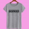 Backpacker Explore The World T shirt