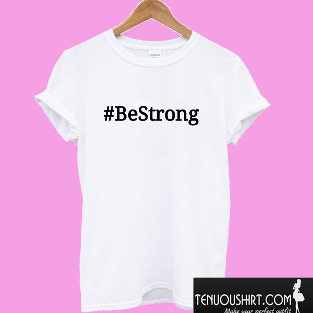 Be Strong Plain Black Hashtag T shirt