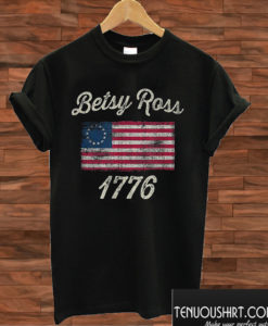 Betsy Ross Flag 1776 Vintage T shirt