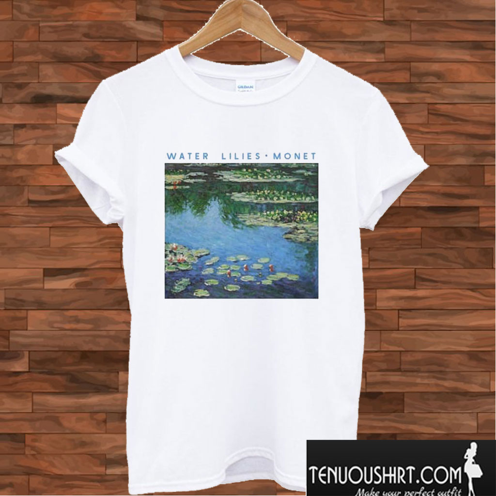 Claude Monet Painting Water Lilies T shirt