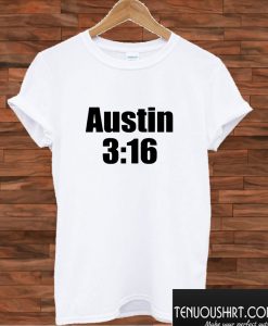 Cold Steve Austin 3:16 T shirt