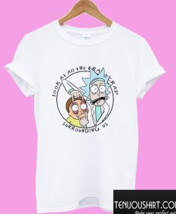 Crazy Shit Rick & Morty T shirt