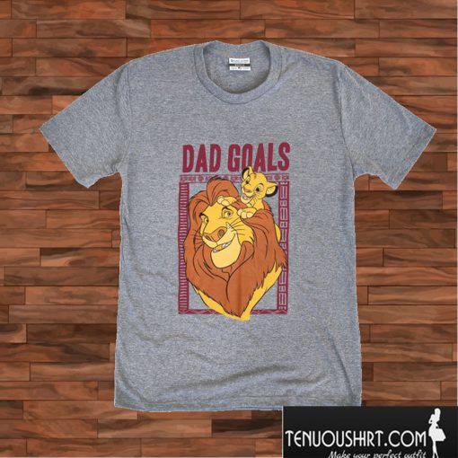 Dad Goals Lion King T shirt