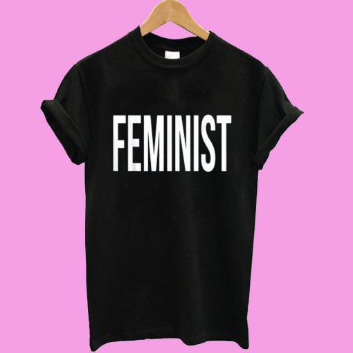 Feminist T shirt