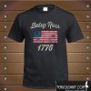 God Bless America Betsy Ross Flag 1776 T shirt
