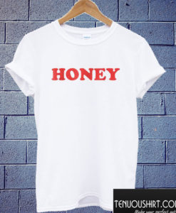 Honey T shirt