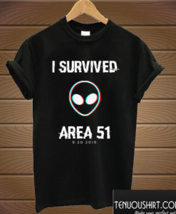 I Survived Area 51 Funny Meme T shirt