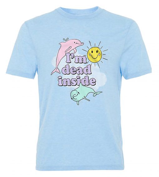 I’m Dead Inside T shirt