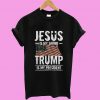 Jesus Is My Savior Trump Is My President T shirt