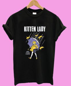 Kitten Lady T shirt