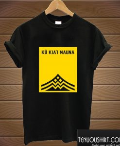 Ku Kiai Mauna T shirt