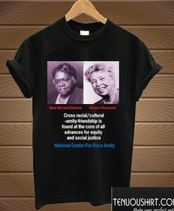 Mary McLeod Bethune-Eleanor Roosevelt T shirt