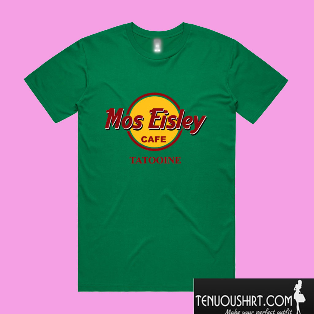 Mos Eisley Tatooine T shirt