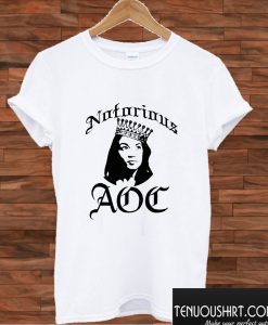 NOTORIOUS AOC T shirt