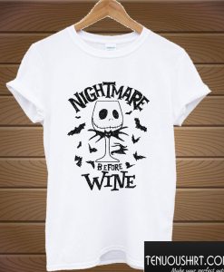 Nightmare Before Wine T shirt