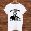 President Trump T shirt
