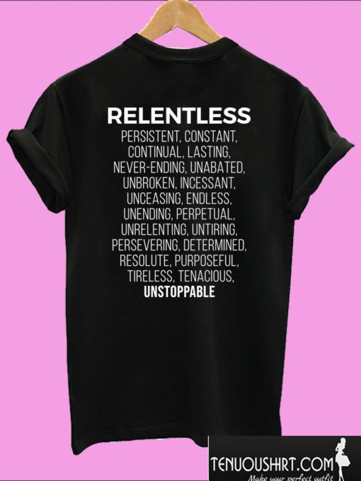 Relentless Definition T shirt Back