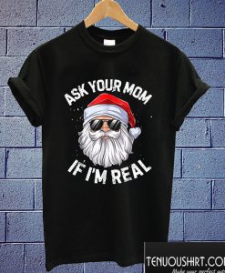 Santa is not Real T shirt