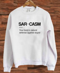 Sarcasm Sweatshirt