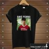 Save Ferris Poster T shirt