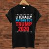 Simblify Literally Anyone but Trump T shirt