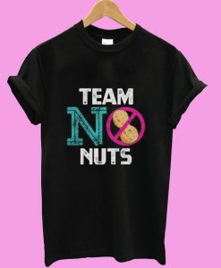 Team No Nuts T shirt