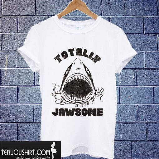 Totally Jawsome T shirt