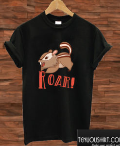 Chipmunk Roar T shirt