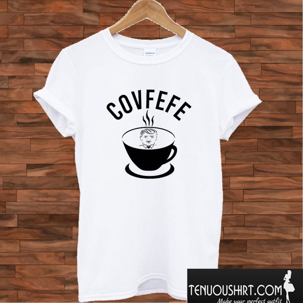 Covfefe Typo Coffee Cup T shirt