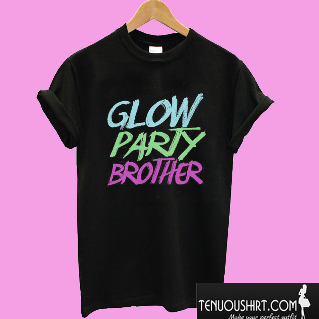 Glow Party Brother T shirt