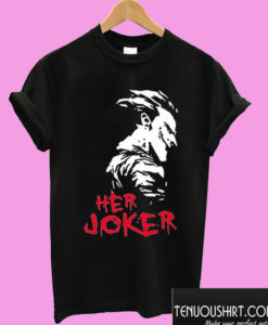 Her Joker T shirt