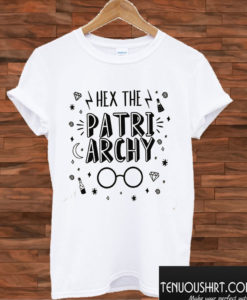 Hex The Patriarchy T shirt