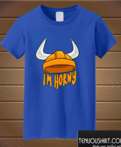 I'm Horny - Humorous Viking Helmet Design T shirt