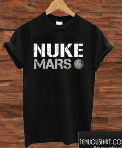 Nuke Mars T shirt