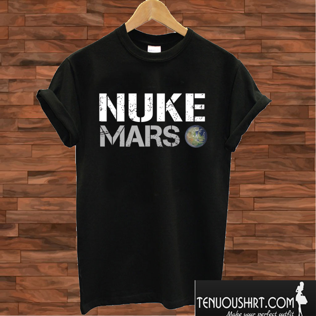 Nuke Mars T shirt