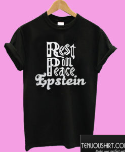 Rip Epstein T shirt