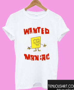 SpongeBob - Wanted Maniac T shirt