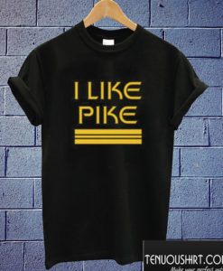 Star Trek I Like Pike T shirt