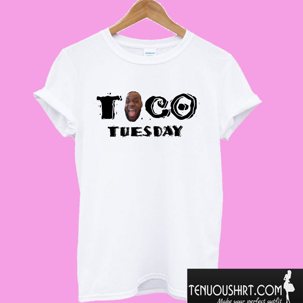 Taco Tuesday Lebron James T shirt