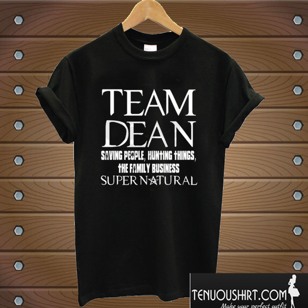 Team Dean Saving People Supernatural T shirt