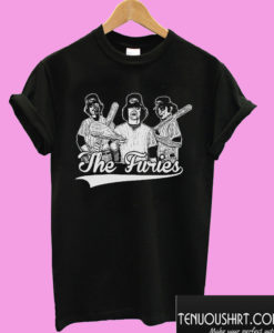 The Furies T shirt