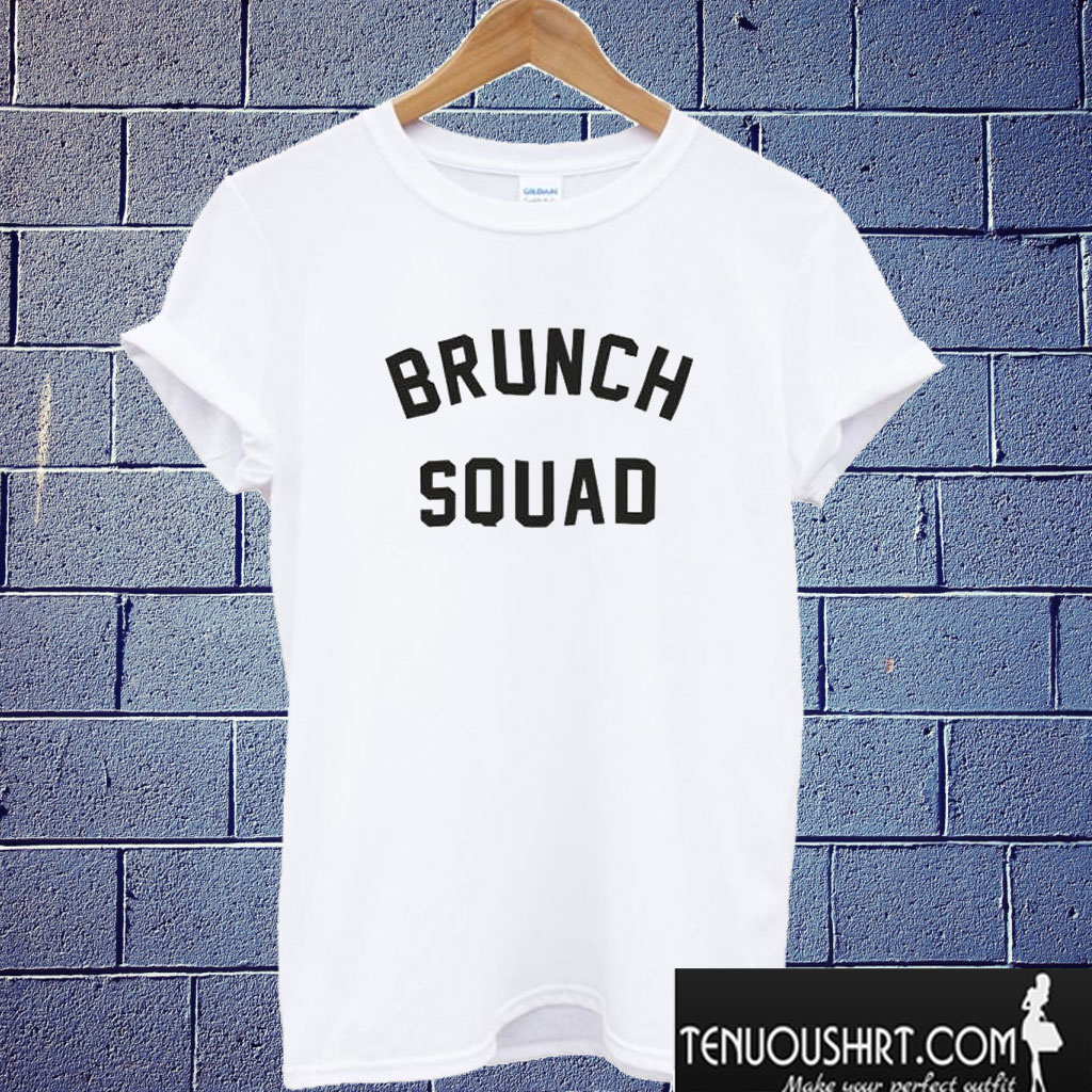 Brunch Squad T shirt