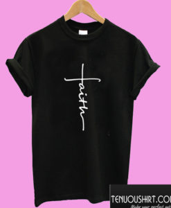 faith T shirt