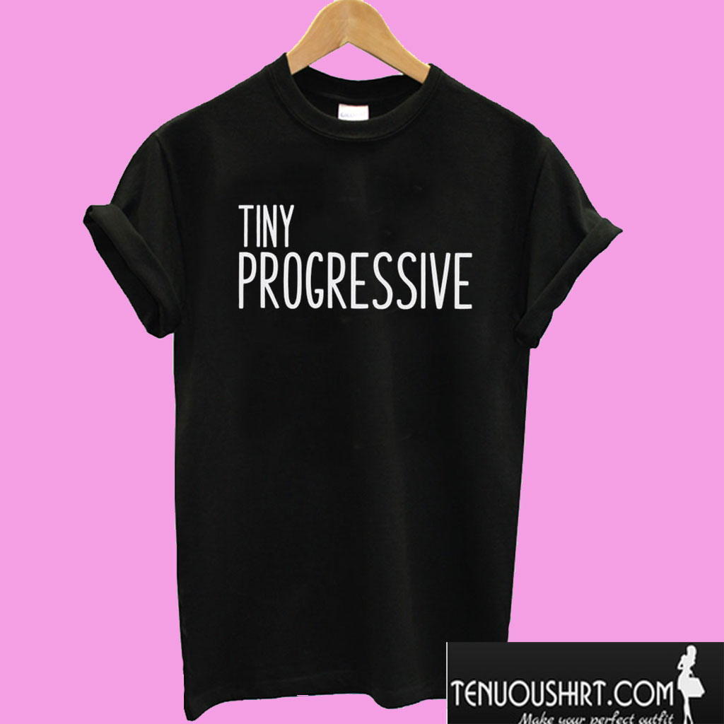 tiny progressive T shirt