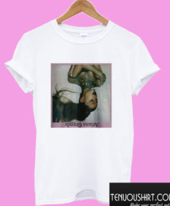 Ariana Grande Thank U Next T shirt