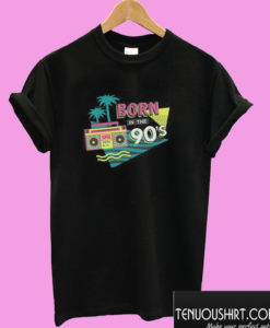 Born in the 90's T shirt