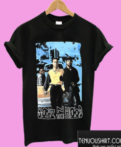 Boyz In The Hood T shirt