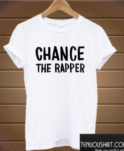 Chance The Rapper T shirt