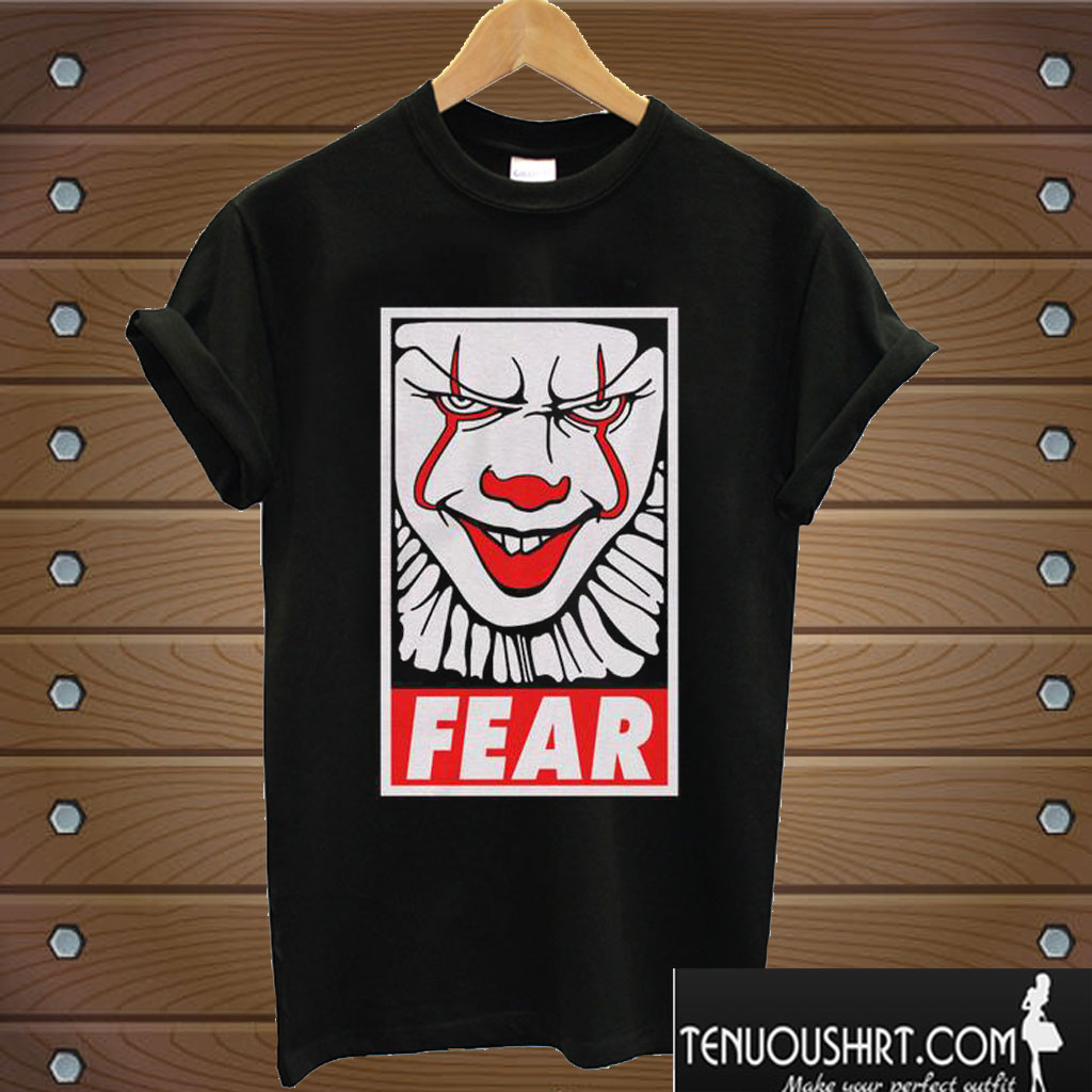Fear Pennywise T shirt